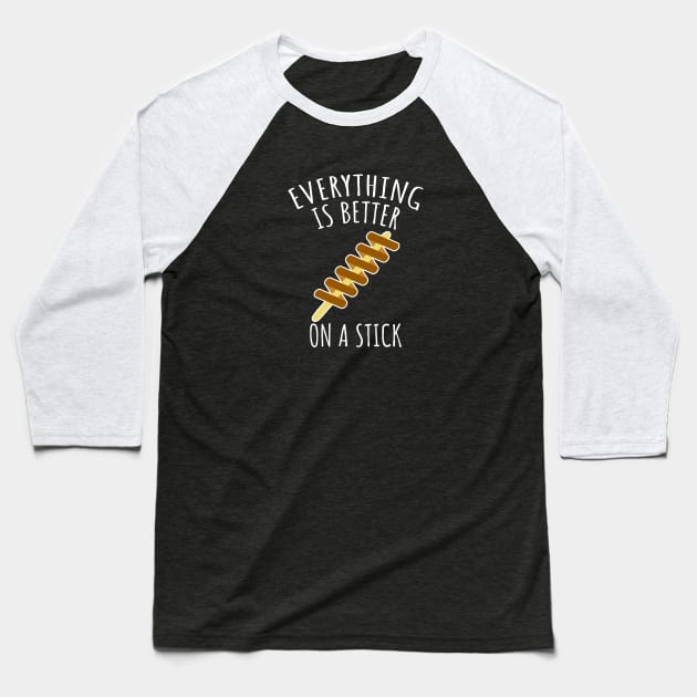 Everything is better on a stick Baseball T-Shirt by LunaMay